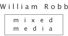William Robb Mixed Media and Box Art